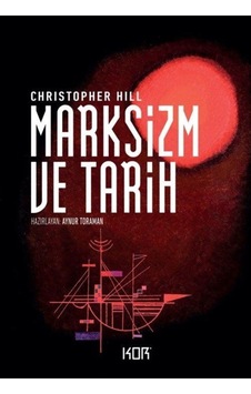 Marksizm Ve Tarih / Christopher Hill 9786052283103 Marksizm Ve Tarih / Christopher Hill 9786052283103