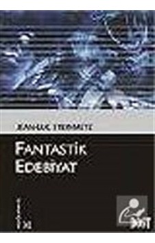 Fantastik Edebiyat - Jean-Luc Steinmetz - Dost Kitabevi