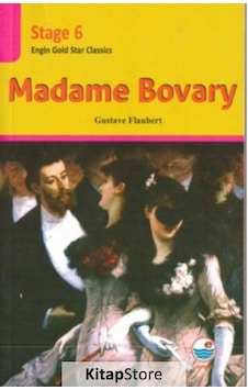 Madame Bovary - Stage 6 - Gustave Flaubert Madame Bovary - Stage 6 - Gustave Flaubert
