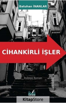 Cihankirli İşler - Batuhan İnanlar - İzan Yayıncılık