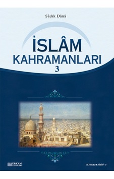 İslam Kahramanları - 3 - Musa Topbaş 9789756736357 İslam Kahramanları - 3 - Musa Topbaş 9789756736357