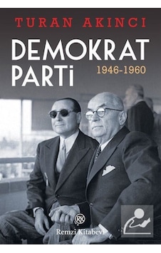 Demokrat Parti (1946-1960) / Turan Akıncı 9789751420756
