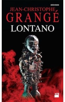 Lontano - Jean-Christophe Grange - Doğan Kitap Lontano - Jean-Christophe Grange - Doğan Kitap