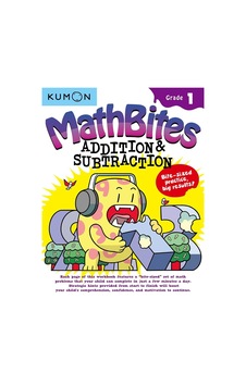 Kumon Math Bites: Grade 1 Addition & Subtraction Kumon Math Bites: Grade 1 Addition & Subtraction