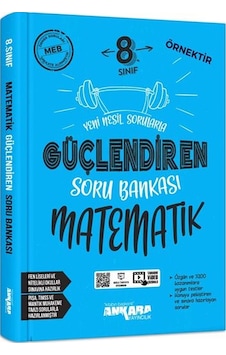 Ankara Yayınları Ankara Yay.8.Sınıf Güç. Matematik Soru Bankası Ankara Yayınları Ankara Yay.8.Sınıf Güç. Matematik Soru Bankası
