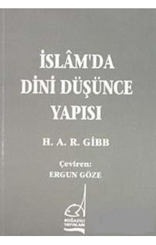 İslam'da Dini Düşünce Yapısı  - H.R. Gibb  - Boğaziçi Yayınları