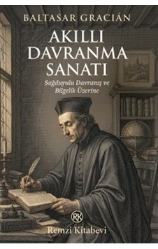 Akıllı Davranma Sanatı & Sağduyulu Davranış Ve Bilgelik Üzerin... Akıllı Davranma Sanatı & Sağduyulu Davranış Ve Bilgelik Üzerin...