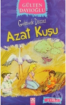 Altın Yayınları Gelincik Dizisi 1 Azat Kuşu Altın Yayınları Gelincik Dizisi 1 Azat Kuşu