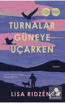 Turnalar Güneye Uçarken / Lisa Ridzén Turnalar Güneye Uçarken / Lisa Ridzén