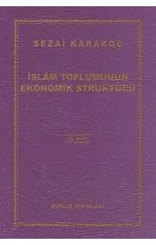 İslam Toplumunun Ekonomik Strüktürü - Sezai Karakoç - Diriliş Yayınları