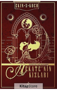 Kitapstore Hekate'nin Kızları Ciltli / Ekin S. Koch Kitapstore Hekate'nin Kızları Ciltli / Ekin S. Koch