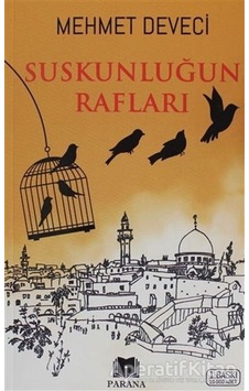 Suskunluğun Rafları - Mehmet Deveci - Parana