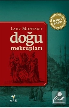 Doğu Mektupları / Lady Montagu 9786057038579 Doğu Mektupları / Lady Montagu 9786057038579