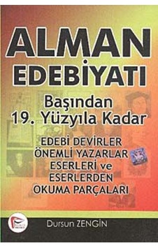 Başından 19. Yüzyıla Kadar Alman Edebiyatı - Dursun Zengin - Pelikan Yayınları