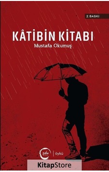 Katibin Kitabı - Mustafa Okumuş - Sıfır Yayınları Katibin Kitabı - Mustafa Okumuş - Sıfır Yayınları