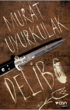 Delibo - Murat Uyurkulak - Can Yayınları Delibo - Murat Uyurkulak - Can Yayınları