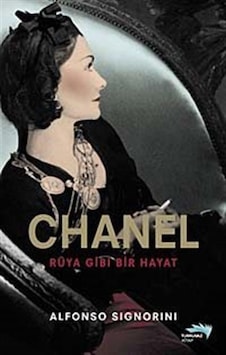 Chanel Rüya Gibi Bir Hayat / Alfonso Signorini Chanel Rüya Gibi Bir Hayat / Alfonso Signorini