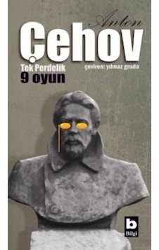 Tek Perdelik 9 Oyun - Anton Pavloviç Çehov - Bilgi Yayınevi