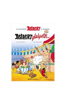 Asteriks - Gladyatör - Rene Goscinny - Alfa Yayıncılık Asteriks - Gladyatör - Rene Goscinny - Alfa Yayıncılık
