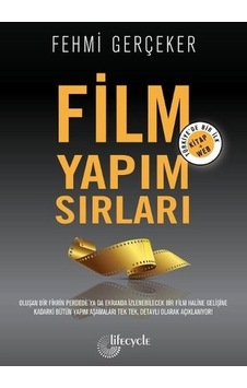 Film Yapım Sırları - Fehmi Gerçeker - Lifecycle