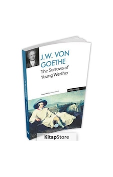 The Sorrows of Young Werther - Johann Wolfgang Von Goethe - Mavi Çatı Yayınları The Sorrows of Young Werther - Johann Wolfgang Von Goethe - Mavi Çatı Yayınları