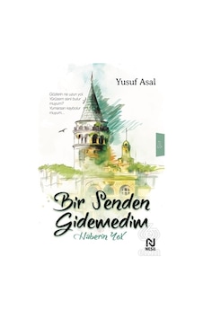 Bir Senden Gidemedim Haberin Yok/Yusuf Asal