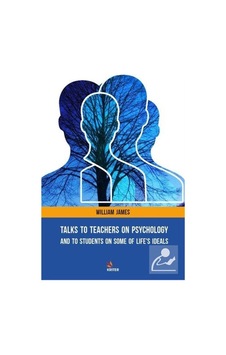 Talks To Teachers On Psychology: And To Students On Some Of Li... N11.3332