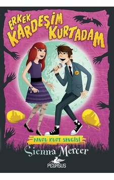 Erkek Kardeşim Kurtadam 2: Yavru Kurt Sevgisi - Sienna Mercer - Pegasus Erkek Kardeşim Kurtadam 2: Yavru Kurt Sevgisi - Sienna Mercer - Pegasus