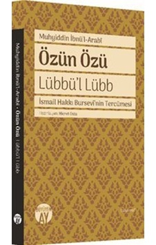 Özün Özü - Lübbü'l Lübb / İbnü'l Arabi 9786052071618 Özün Özü - Lübbü'l Lübb / İbnü'l Arabi 9786052071618