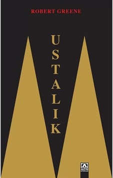 Ustalık - Robert Greene - Altın Kitaplar Ustalık - Robert Greene - Altın Kitaplar