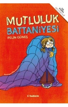 Mutluluk Battaniyesi / Pelin Güneş