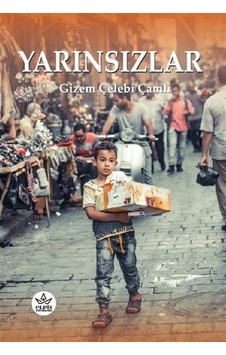 Yarınsızlar - Gizem Çelebi Çamlı - Elpis Yayınları Yarınsızlar - Gizem Çelebi Çamlı - Elpis Yayınları