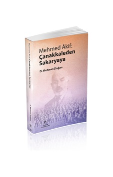 Mehmed Âkif: Çanakkaleden Sakaryaya