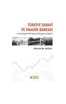 Türkiye Sanayi ve Maadin Bankası / İbrahim Erdal