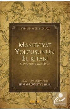 Maneviyat Yolcusunun El Kitabı - Şeyh Ahmed El- Alavî - Kaknüs Yayınları Maneviyat Yolcusunun El Kitabı - Şeyh Ahmed El- Alavî - Kaknüs Yayınları