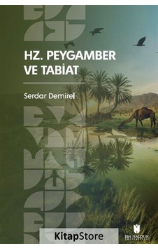Hz. Peygamber ve Tabiat - Serdar Demirel - İbn Haldun Üniversitesi Hz. Peygamber ve Tabiat - Serdar Demirel - İbn Haldun Üniversitesi