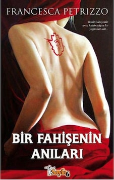 Bir Fahişenin Anıları - Francesca Petrizzo - Sayfa 6 Bir Fahişenin Anıları - Francesca Petrizzo - Sayfa 6