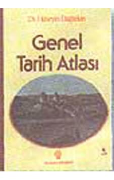 Genel Tarih Atlası - Hüseyin Dağtekin - İnkılap Kitabevi Genel Tarih Atlası - Hüseyin Dağtekin - İnkılap Kitabevi