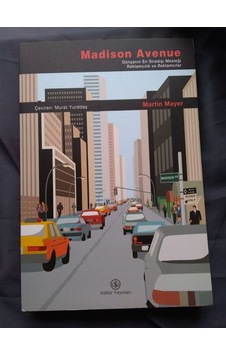 Madison Avenue Dünyanın En Sıradışı Mesleği Reklamcılık ve Reklam