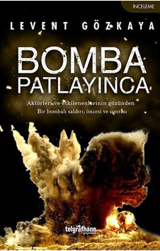 Bomba Patlayınca Bomba Patlayınca