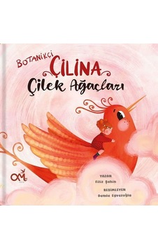 Botanikçi Çilina Çilek Ağaçları - Filiz Şahin - Om&Es Çocuk Botanikçi Çilina Çilek Ağaçları - Filiz Şahin - Om&Es Çocuk