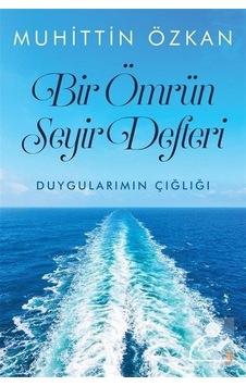 Mercankitap Bir Ömrün Seyir Defteri / Muhittin Özkan