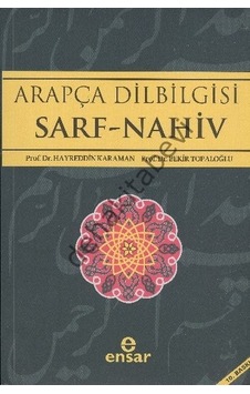 Arapça Dilbilgisi Sarf -Nahiv - Hayreddin Karaman - Bekir Topaloğlu - Ensar Neşriyat Arapça Dilbilgisi Sarf -Nahiv - Hayreddin Karaman - Bekir Topaloğlu - Ensar Neşriyat