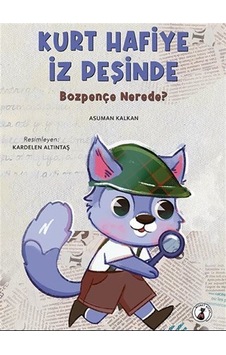 Kurt Hafiye İz Peşinde / Bozpençe Nerede / Asuman Kalkan