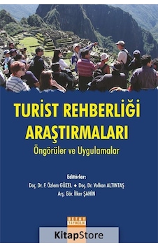 Turist Rehberliği Araştırmaları Öngörüler ve Uygulamalar- Detay Yayıncılık Turist Rehberliği Araştırmaları Öngörüler ve Uygulamalar- Detay Yayıncılık