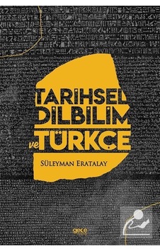 Tarihsel Dilbilim Ve Türkçe - Süleyman Eratalay - Gece Kitaplığı