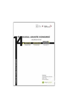 14. Ulusal Akustik Kongresi Bildiriler Kitabı- Hiperlink 14. Ulusal Akustik Kongresi Bildiriler Kitabı- Hiperlink