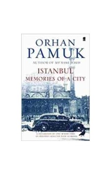 Istanbul: Memories of a City - Orhan Pamuk - Faber and Faber Paperback Istanbul: Memories of a City - Orhan Pamuk - Faber and Faber Paperback