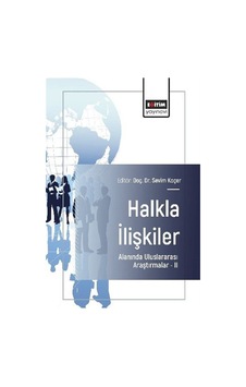 Halkla İlişkiler Alanında Uluslararası Araştırmalar Iı / Kolektif Halkla İlişkiler Alanında Uluslararası Araştırmalar Iı / Kolektif