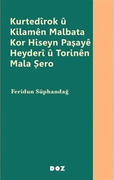 Kurtedîrok Û Kilamên Malbata Kor Hiseyn Paşayê Heyderî Û Torin... Kurtedîrok Û Kilamên Malbata Kor Hiseyn Paşayê Heyderî Û Torin...